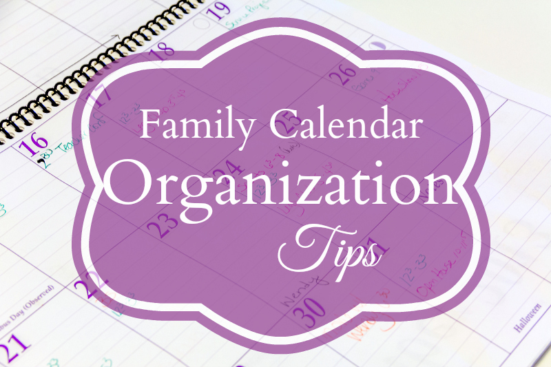 How to Build a More Organized Family Calendar